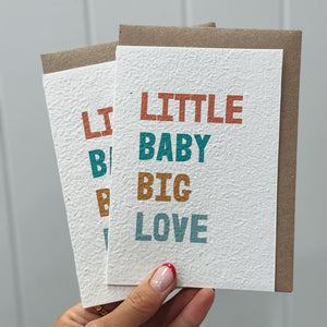 Little Baby Big Love Plantable Card